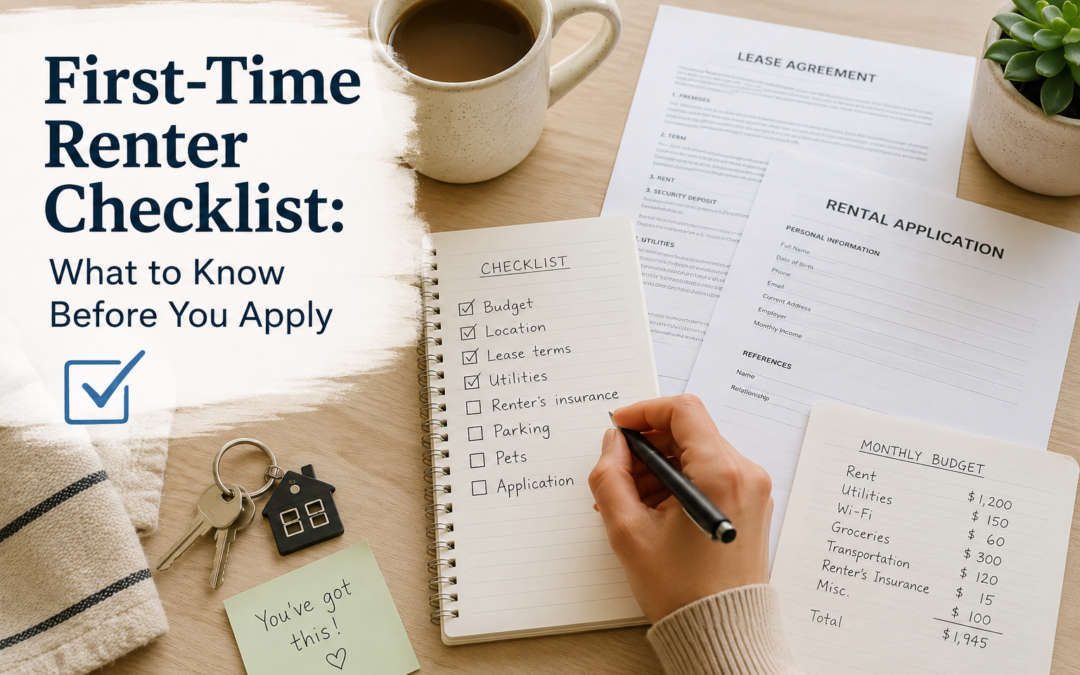 First-Time Renter Checklist: What to Know Before You Apply